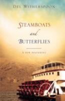 STEAMBOATS and BUTTERFLIES 1604777087 Book Cover
