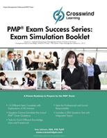 Pmp Exam Success Series: Exam Simulation Booklet 1619080117 Book Cover