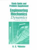 Study Guide and Problem Supplement: Engineering Mechanics: Dynamics 0130802883 Book Cover