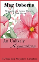 An Unlikely Acquaintance 1393976328 Book Cover