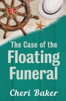 The Case of the Floating Funeral : A Cruise Ship Cozy Mystery 1952200032 Book Cover