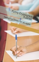 Cryptogram: featuring jokes for all ages 1693713446 Book Cover