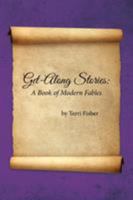 Get-Along Stories: A Book of Modern Fables 1640799486 Book Cover