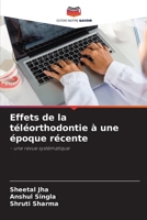 Effets de la téléorthodontie à une époque récente 6205755831 Book Cover