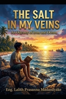 THE SALT IN MY VEINS B0HCL8GTGJ Book Cover