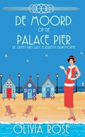 de Moord Op de Palace Pier (de Zaken Van Lady Elizabeth Hawthorne) (Dutch Edition) B0GR2FMB59 Book Cover