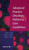 Advanced Practice Oncology and Palliative Care Guidelines 0781743311 Book Cover