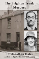 The Brighton Trunk Murders 1901091996 Book Cover