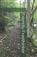 Friendly Freethinker B08Y49Z2YR Book Cover