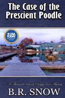 The Case of the Prescient Poodle (The Thousand Islands Doggy Inn Mysteries) 1942691440 Book Cover