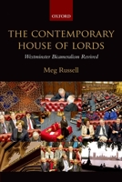 The Contemporary House of Lords: Westminster Bicameralism Revived 0199671567 Book Cover