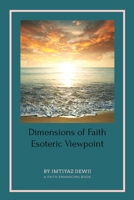 Dimensions of Faith : Esoteric Viewpoint 1646200578 Book Cover