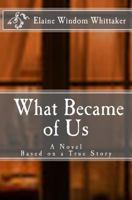 What Became of Us 1535092726 Book Cover