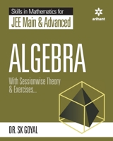 Skill in Mathematics - Algebra for JEE Main and Advanced 9389204755 Book Cover