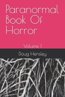 Paranormal Book Of Horror: Volume 1 B0C7T7P9KD Book Cover