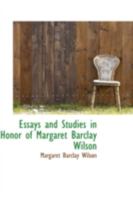 Essays and Studies in Honor of Margaret Barclay Wilson 1143087372 Book Cover