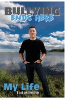 Bullying Ends Here - My Life 069260684X Book Cover