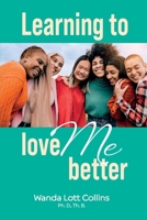 Learning to Love ME Better B0GSW86PSG Book Cover
