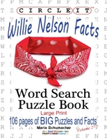 Circle It, Willie Nelson Facts, Word Search, Puzzle Book 1950961648 Book Cover