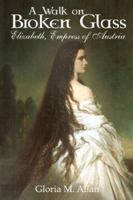 A Walk on Broken Glass 1926991796 Book Cover