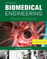 Lab Manual for Biomedical Engineering: Devices and Systems 1516565347 Book Cover