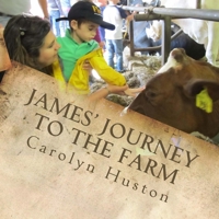 James' Journey to the Farm 1500252808 Book Cover