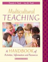 Multicultural Teaching: A Handbook of Activities, Information, and Resources (7th Edition) 0137011016 Book Cover