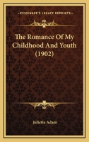 The romance of my childhood and youth 935797833X Book Cover