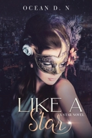 Like a Star: A Star Novel 1665555688 Book Cover