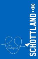 Schottland - Mein Reisetagebuch: Zum Selberschreiben Und Gestalten, Zum Ausf�llen Und ALS Abschiedsgeschenk 1799101428 Book Cover