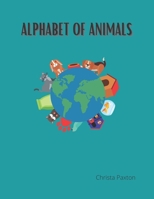 Alphabet Of Animals B09C1DR4TX Book Cover
