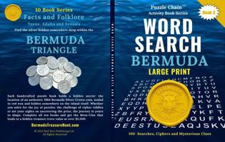 Word Search LARGE PRINT - Puzzle Chain Activity Series Book 3 - Bermuda: Facts and Folklore - Fun, Vacation Brain Teaser for Seniors, Adults and Teens ... Activity Book Series - Bermuda Treasure Hunt) B0FJ6BFKZT Book Cover