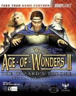 Age of Wonders II: The Wizard's Throne Official Strategy Guide 0744001544 Book Cover
