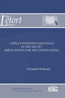 China's Interests and Goals in the Arctic: Implications for the United States 1548004278 Book Cover