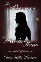 The Presence of Rachel Shaw 0741409607 Book Cover
