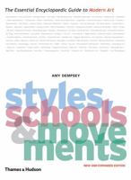 Styles, Schools and Movements: The Essential Encyclopaedic Guide to Modern Art 0500283761 Book Cover