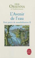 L'Avenir de L'Eau. Petit Precis de Mondialisation N2: Petit Precis de Mondialisation N2 2213634653 Book Cover
