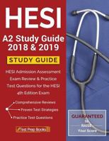 HESI A2 Study Guide 2018 & 2019: HESI Admission Assessment Exam Review & Practice Test Questions for the HESI 4th Edition Exam 1628454415 Book Cover