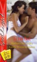 In His Bed (Silhouette Spotlight) 026385681X Book Cover