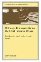 Roles and Responsibilities of the Chief Financial Officer: New Directions for Higher Education, Number 107 0787948594 Book Cover
