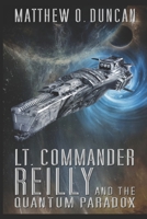 Lt. Commander Reilly and the Quantum Paradox B0CGKV426Z Book Cover