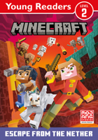 Minecraft Young Readers: Escape from the Nether! 0755500466 Book Cover