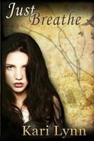 Just Breathe 0692503242 Book Cover