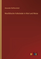 Westf�lische Volkslieder in Wort und Weise. 3368233785 Book Cover