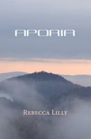 aporia: Haiku of Rebecca Lilly 1947271709 Book Cover