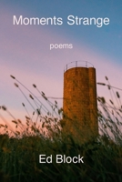 Moments Strange 163980109X Book Cover