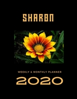 2020 Weekly & Monthly Planner: Sharon...This Beautiful Planner is for You-Reach Your Goals / Journal for Women & Teen Girls / Dreams Tracker & Goals ... Agenda Schedule Organizer / 8,5 x 11 inch 167450814X Book Cover