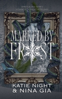 Marked By Frost: A Dark Jack Frost Retelling (Spirits & Sins) B0GNDF938B Book Cover