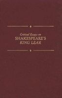 Critical Essays on Shakespeare's King Lear (Critical Essays on British Literature) 0783800347 Book Cover
