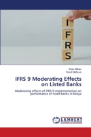 IFRS 9 Moderating Effects on Listed Banks 6205631652 Book Cover